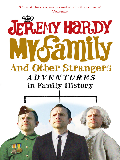 My Family and Other Strangers (eBook): Adventures in Family History